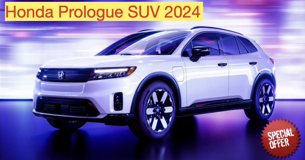 Honda Prologue SUV 2024 : भारत में जल्द ही Launch होगा Honda का नया मॉडल ! मिल रहा है 2 लाख का Offer